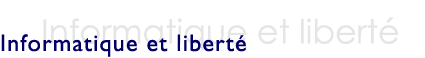 Informatique et libert&eacute;